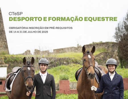 INSCRIÇÃO OBRIGATÓRIA em pré-requisitos para quem se pretende candidatar ao CTESP de Desporto e Formação Equestre