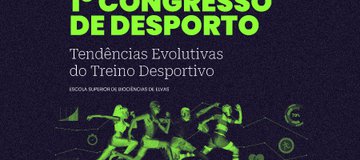 1º Congresso de Desporto: Tendências Evolutivas do Treino Desportivo